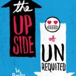 The Upside of Unrequited review